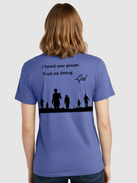 “I Heard Your Prayer. Trust My Timing.” T-Shirt